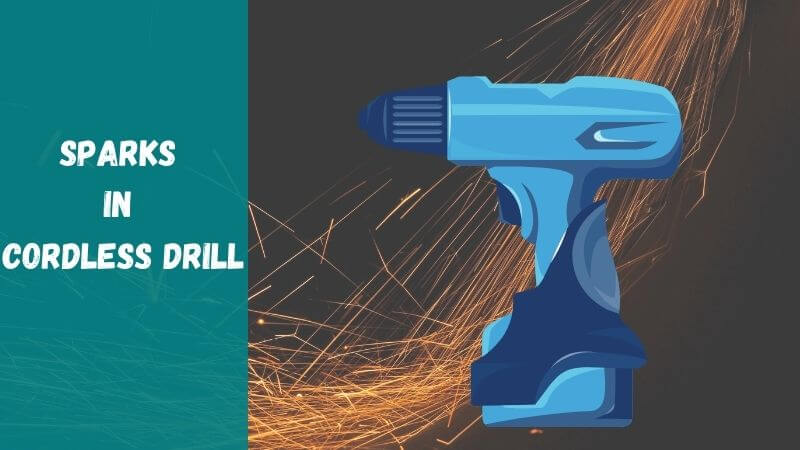 sparks-in-cordless-drill