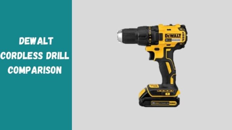 Dewalt Cordless Drill Comparison - Tools Tutor