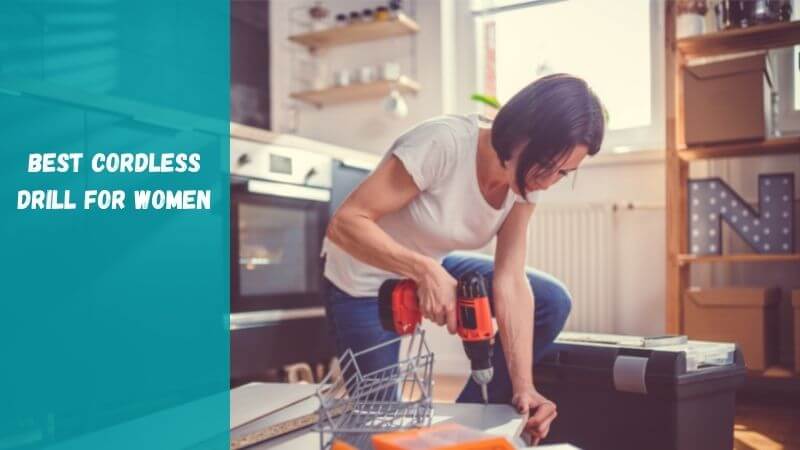 Best-Cordless-Drill-For-Women